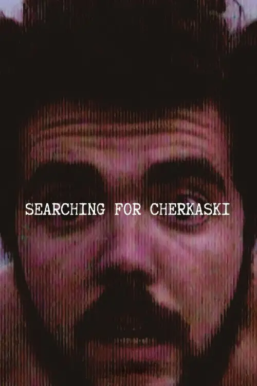 Movie poster "Searching for Cherkaski"
