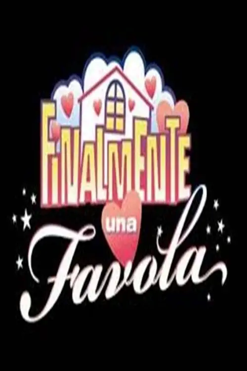 Movie poster "Finalmente una favola"