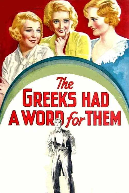 Movie poster "The Greeks Had a Word for Them"