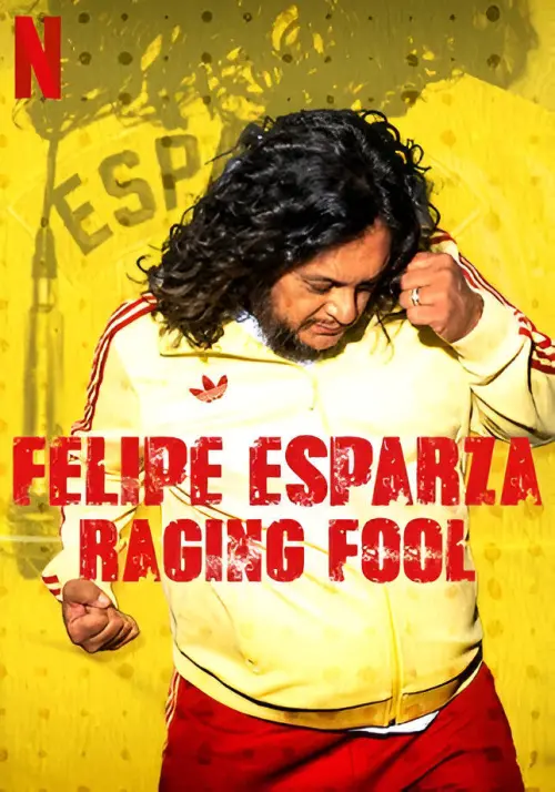 Movie poster "Felipe Esparza: Raging Fool"