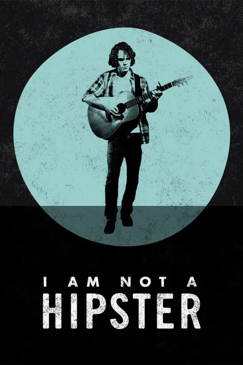 Movie poster "I Am Not a Hipster"