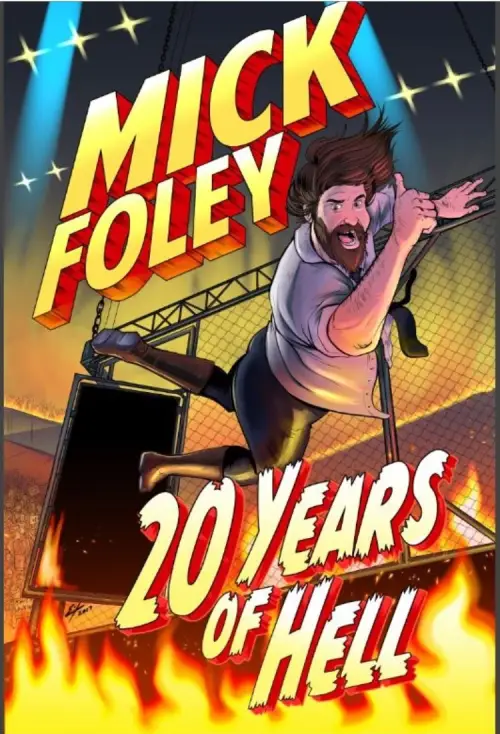 Movie poster "Mick Foley: 20 Years of Hell"