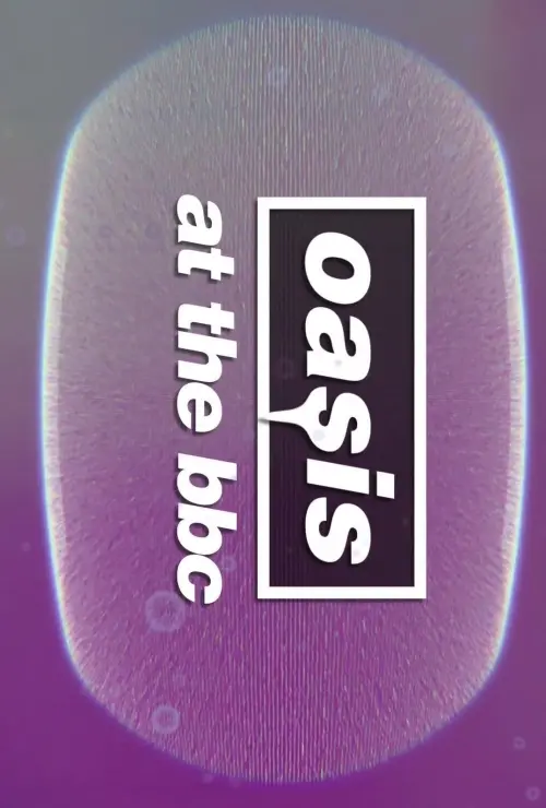 Movie poster "Oasis at The BBC"