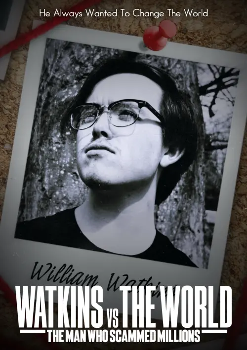 Movie poster "Watkins vs The World: The Man Who Scammed Millions"