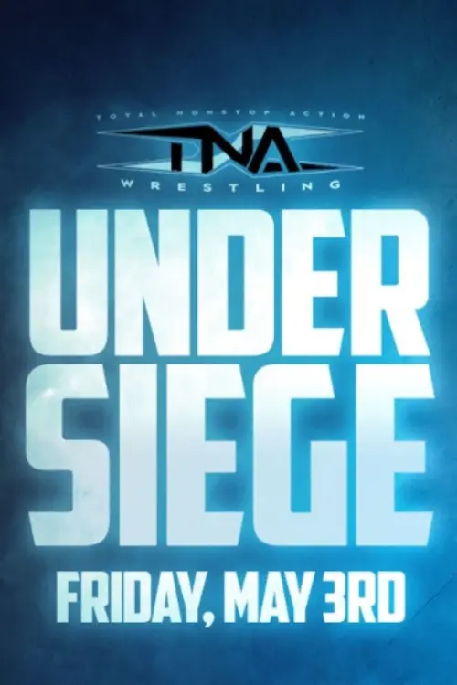 Movie poster "TNA Under Siege 2024"