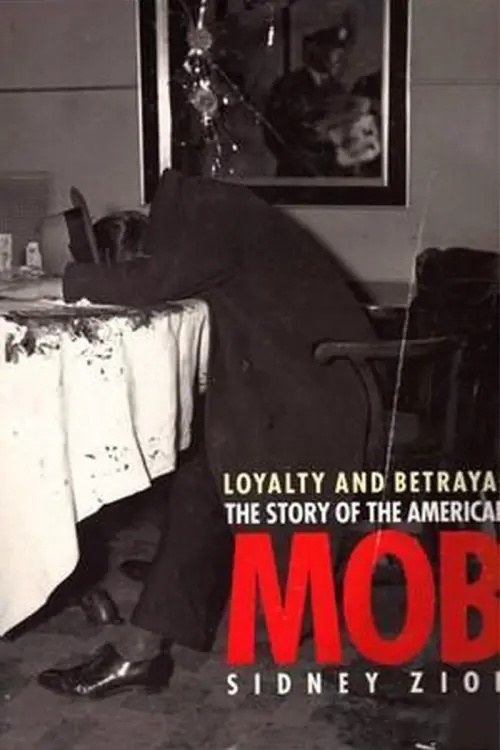 Movie poster "Loyalty & Betrayal: The Story of the American Mob"