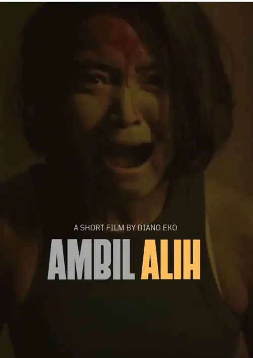 Movie poster "Ambil Alih"