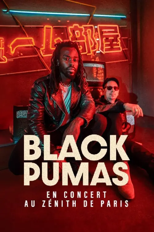 Movie poster "Black Pumas en concert au Zénith de Paris"