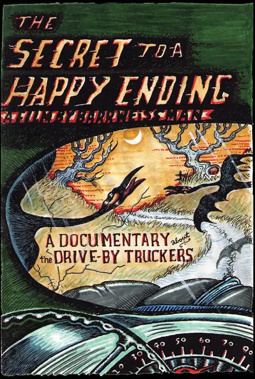 Movie poster "Drive-By Truckers: The Secret to a Happy Ending"