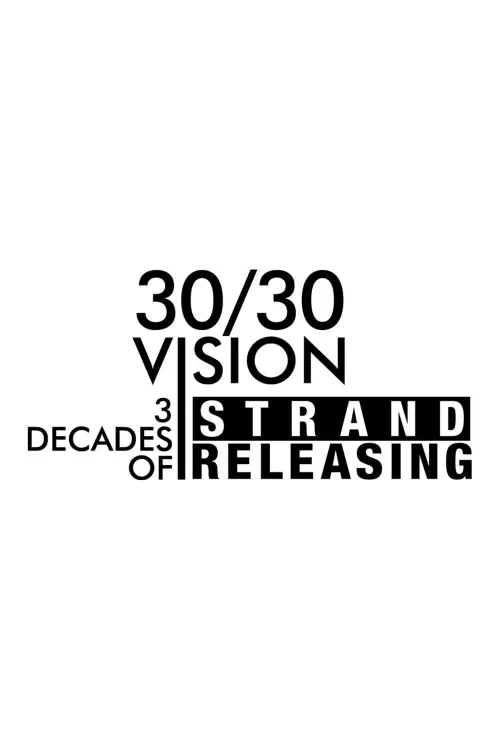 Movie poster "30/30 Vision: Three Decades of Strand Releasing"