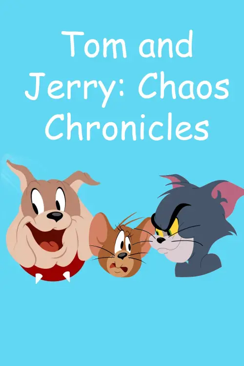 Movie poster "Tom and Jerry: Chaos Chronicles"