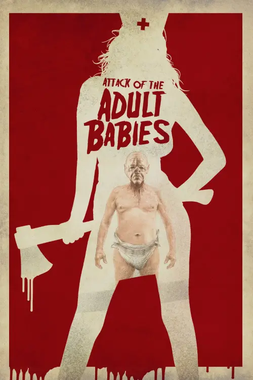 Movie poster "Attack of the Adult Babies"