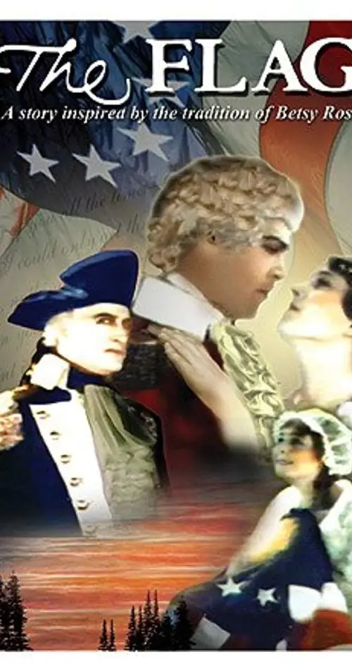 Movie poster "The Flag: A Story Inspired by the Tradition of Betsy Ross"