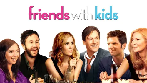 Watch film Friends with Kids | Official Trailer