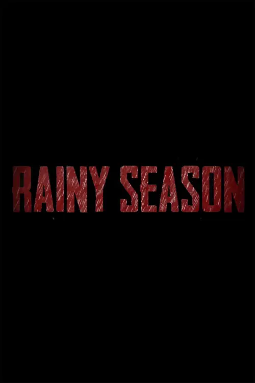 Movie poster "Rainy Season"