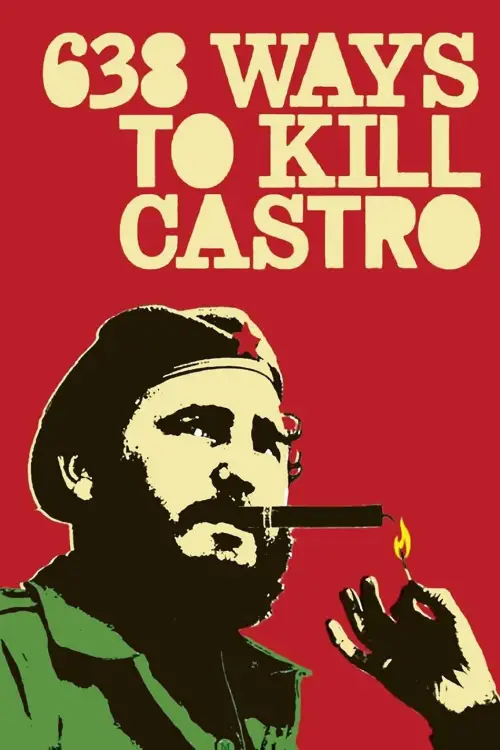 Movie poster "638 Ways to Kill Castro"