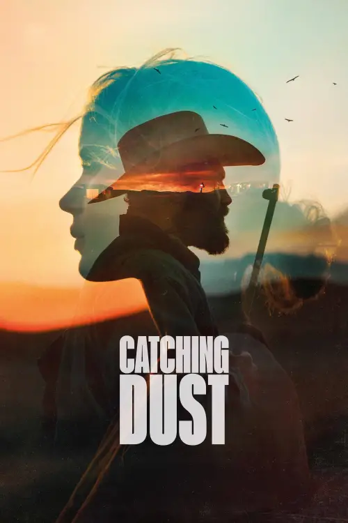 Movie poster "Catching Dust"