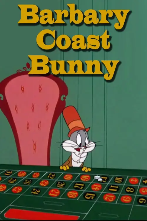 Movie poster "Barbary-Coast Bunny"