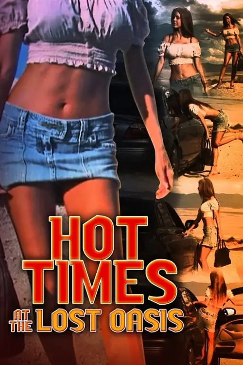 Movie poster "Hot Times at the Lost Oasis"