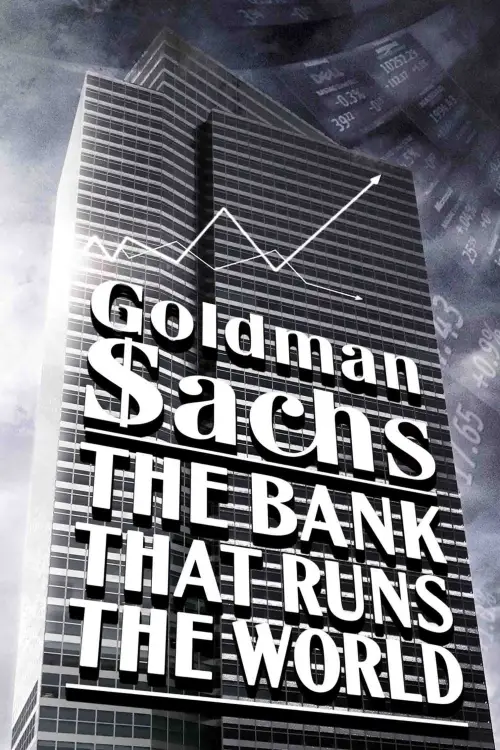 Movie poster "Goldman Sachs: The Bank That Runs the World"