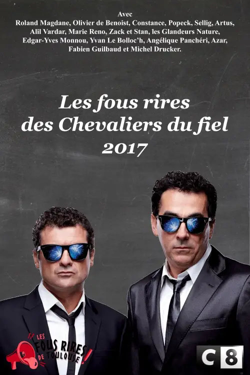 Movie poster "Les Chevaliers du fiel : Les fous rires de 2017"
