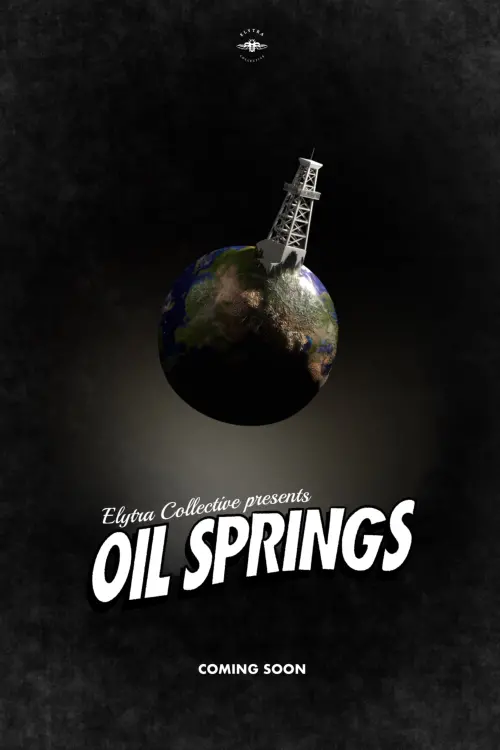 Movie poster "Oil Springs"