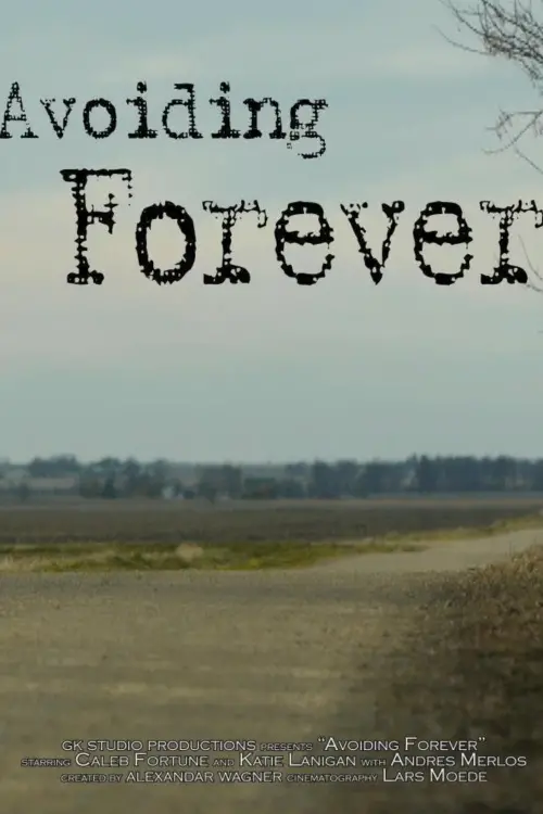 Movie poster "Avoiding Forever"