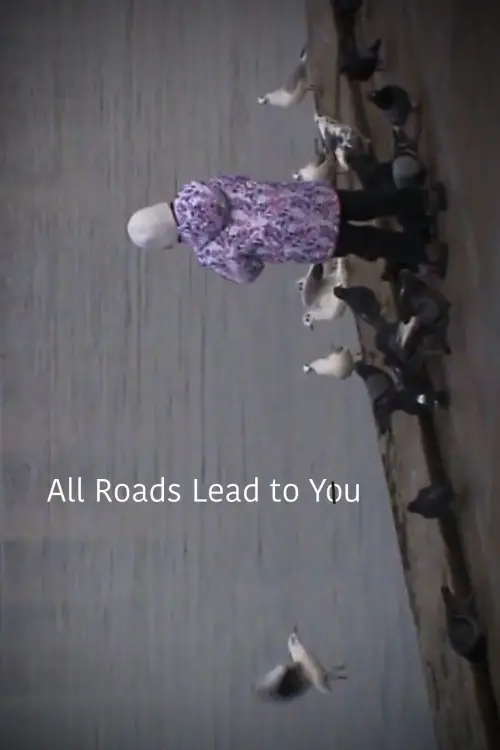 Movie poster "All Roads Lead to You"