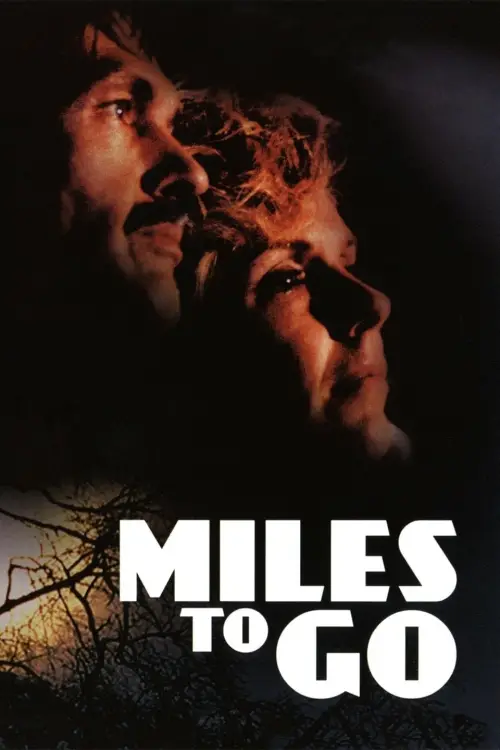 Movie poster "Miles to Go…"