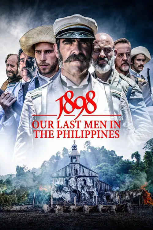 Movie poster "1898: Our Last Men in the Philippines"