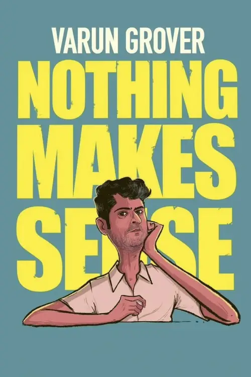Movie poster "Varun Grover: Nothing Makes Sense"