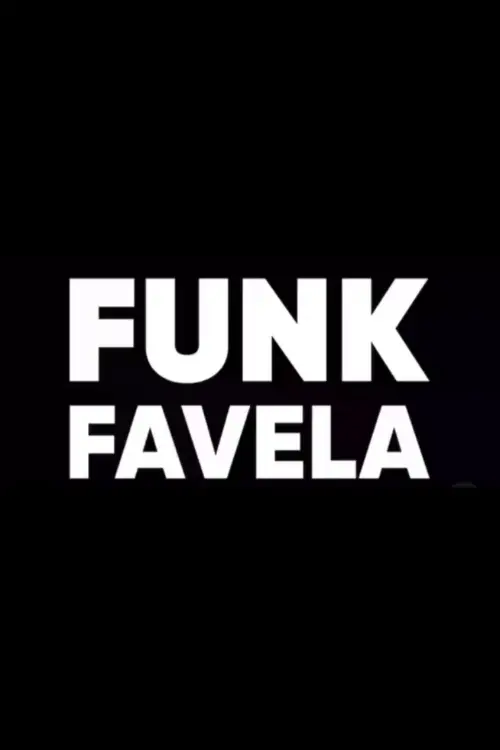 Movie poster "Funk Favela"