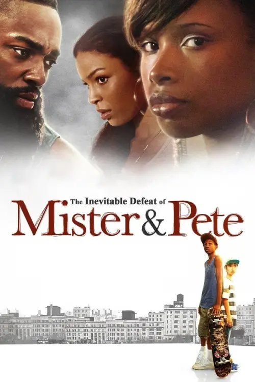 Movie poster "The Inevitable Defeat of Mister & Pete"