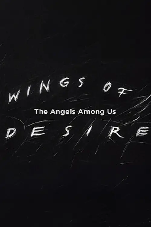 Movie poster "Wings of Desire: The Angels Among Us"
