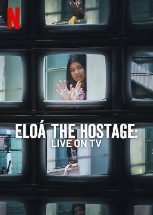 Movie poster "Eloá the Hostage: Live on TV"