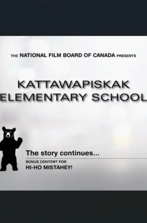 Movie poster "Kattawapiskak Elementary School"