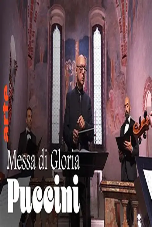 Movie poster "Puccini: Messa di Gloria - Pilgrimage to Ticino"