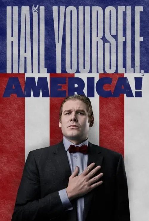 Movie poster "Hail Yourself, America!"