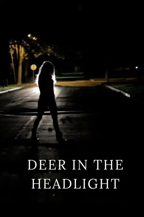 Movie poster "Deer in the Headlight"