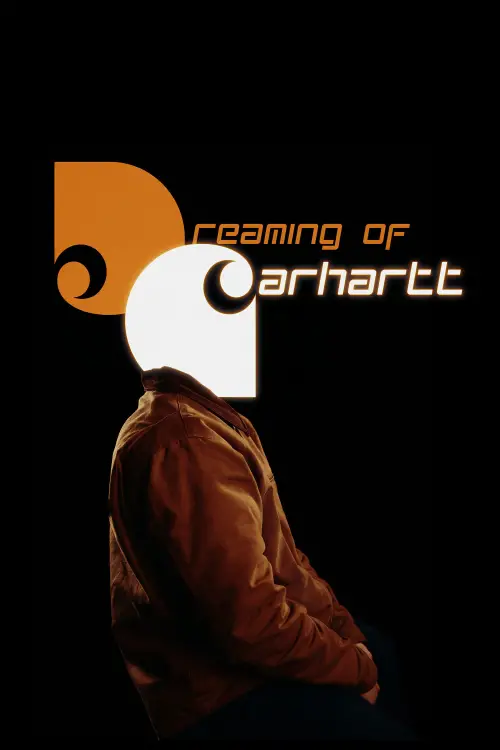 Movie poster "Dreaming Of Carhartt"