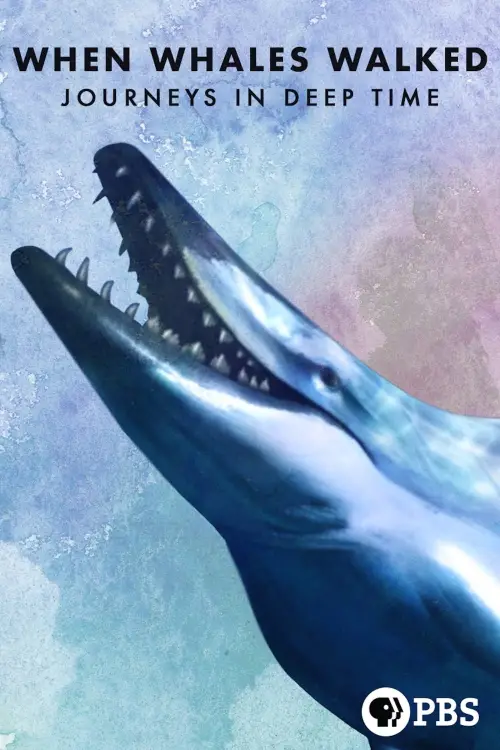 Movie poster "When Whales Walked: Journeys in Deep Time"