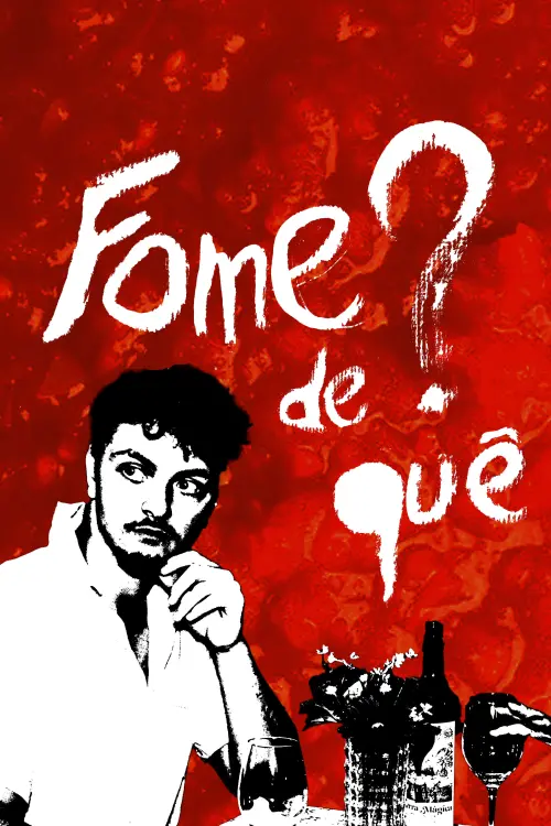 Movie poster "Fome de quê?"
