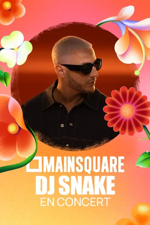 Movie poster "DJ Snake en concert au Main Square Festival 2025"