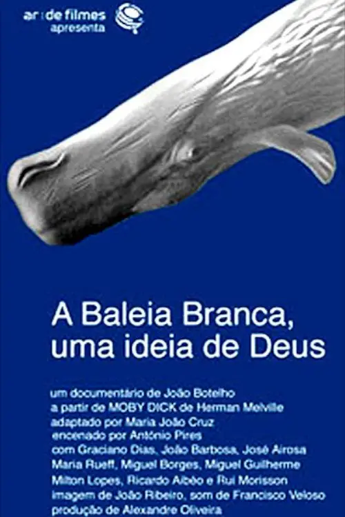 Movie poster "A Baleia Branca - Uma Ideia de Deus"