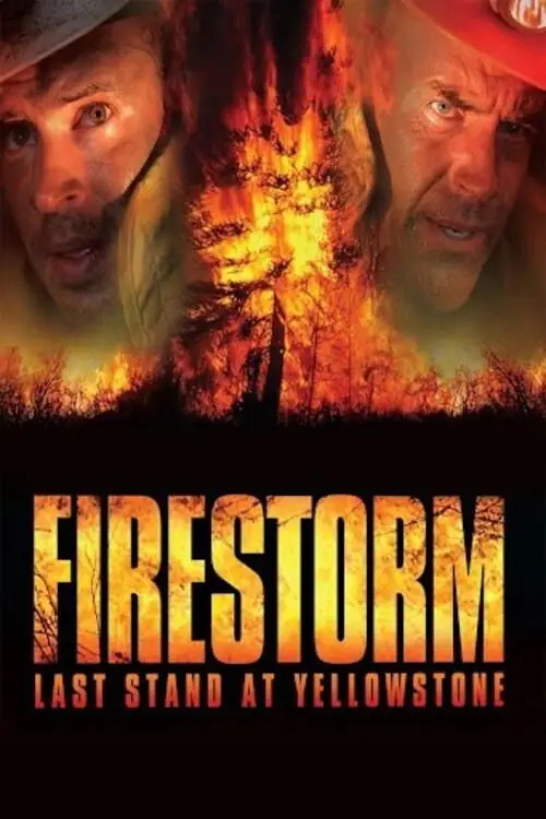 Movie poster "Firestorm: Last Stand at Yellowstone"