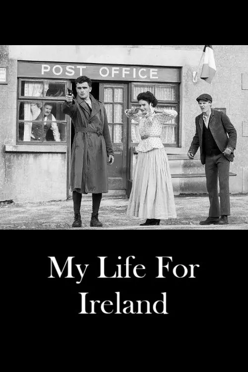 Movie poster "My Life for Ireland"
