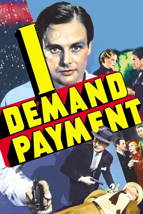 Movie poster "I Demand Payment"