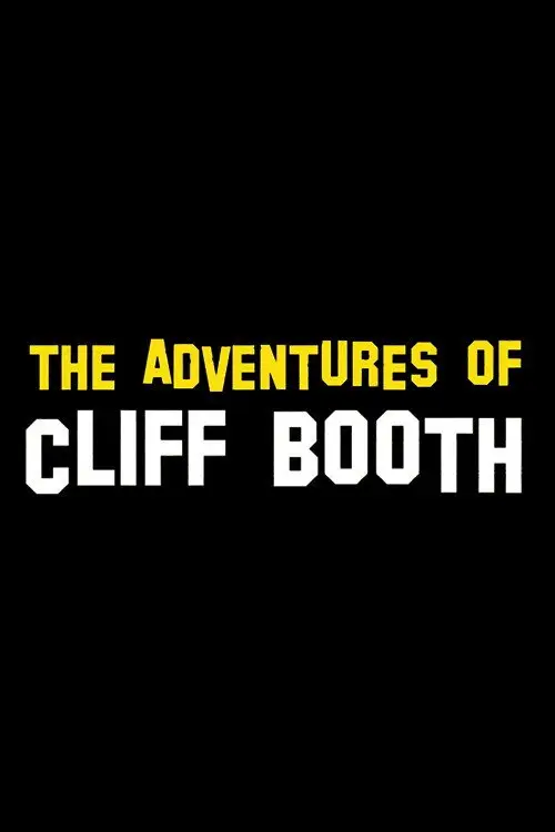 Movie poster "The Adventures of Cliff Booth"
