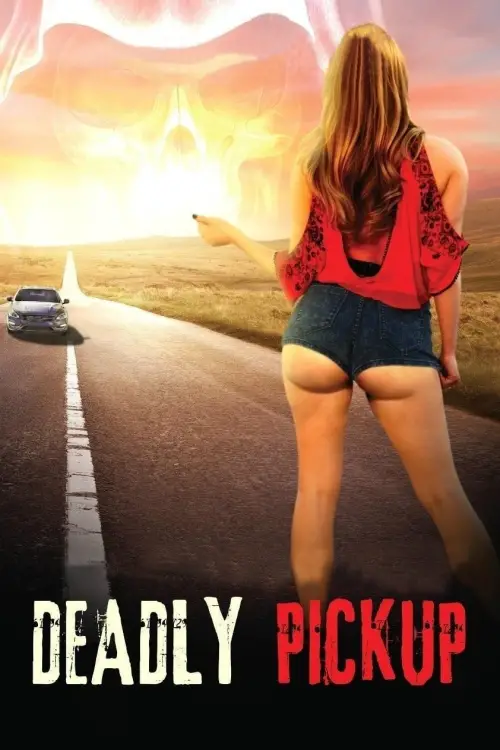 Movie poster "Deadly Pickup"