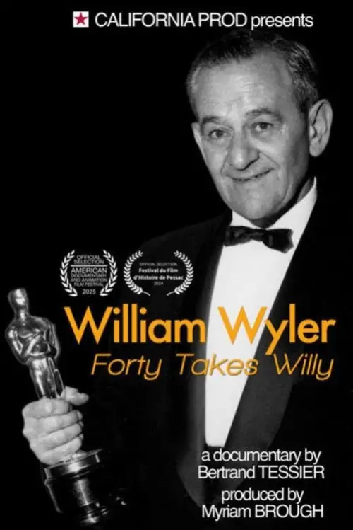 Movie poster "William Wyler: Forty Takes Willy"